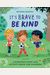 It's Brave To Be Kind: A Kindness Story And Activity Book For Children