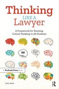 Thinking Like A Lawyer: A Framework For Teaching Critical Thinking To All Students