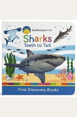 Smithsonian Kids Sharks: Teeth To Tail Smithsonian Kids Sharks: Teeth To Tail