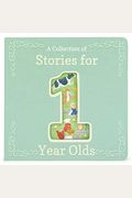 A Collection Of Stories For 1-Year-Olds