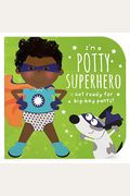 I'm A Potty Superhero (Multicultural): Get Ready For Big Boy Pants!