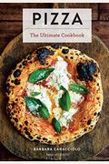 Pizza: The Ultimate Cookbook Featuring More Than 300 Recipes (Italian Cooking, Neapolitan Pizzas, Gifts For Foodies, Cookbook