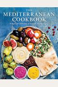 The Mediterranean Cookbook: A Regional Celebration Of Seasonal, Healthy Eating