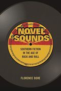 Novel Sounds: Southern Fiction in the Age of Rock and Roll
