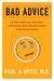 Bad Advice: Or Why Celebrities, Politicians, And Activists Aren't Your Best Source Of Health Information