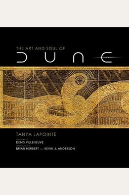 The Art and Soul of Dune The Art and Soul of Dune