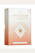 Gratitude: Inspirational Card Deck And Guidebook