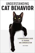 Understanding Cat Behavior: A Compassionate Guide to Training and Communication