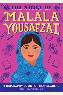 The Story of Malala Yousafzai: A Biography Book for New Readers The Story of Malala Yousafzai: A Biography Book for New Readers