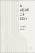 A Year Of Zen: A 52-Week Guided Journal