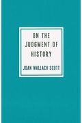 On The Judgment Of History