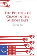 The Politics of Chaos in the Middle East (Columbia/Hurst)