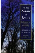 In The Name Of Jesus: Reflections On Christian Leadership