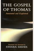 Gospel of Thomas: Annotated and Explained