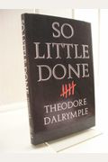 So Little Done: The Testament Of A Serial Killer