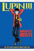 Lupin Iii (Lupin The 3rd): Greatest Heists - The Classic Manga Collection