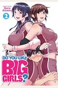 Do You Like Big Girls? Vol. 2