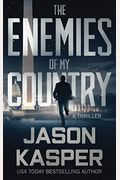 The Enemies of My Country: A David Rivers Thriller