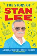 The Story Of Stan Lee: A Biography Book For New Readers