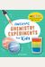 Awesome Chemistry Experiments For Kids: 40 Steam Science Projects And Why They Work