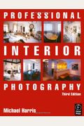 Professional Interior Photography (Professional Photography Series)