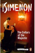 The Cellars Of The Majestic (Inspector Maigret)