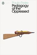 Pedagogy Of The Oppressed (Penguin Modern Classics)