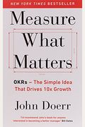 Measure What Matters: OKRs: The Simple Idea t
