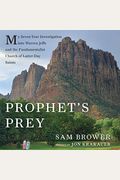 Prophet's Prey: My Seven-Year Investigation Into Warren Jeffs And The Fundamentalist Church Of Latter Day Saints