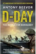 D-Day: The Battle For Normandy
