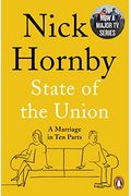 State Of The Union: A Marriage In Ten Parts