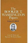 Booker T. Washington Papers Volume 11: 1911-12. Assistant Editor, Geraldine Mctigue Volume 11