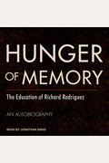 Hunger Of Memory: The Education Of Richard Rodriguez