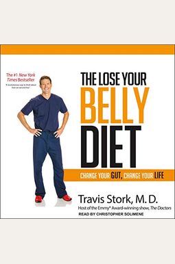 The Lose Your Belly Diet: Change Your Gut, Change Your Life The Lose Your Belly Diet: Change Your Gut, Change Your Life