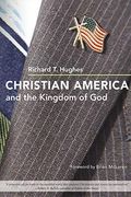 Christian America And The Kingdom Of God