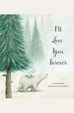 I'll Love You Forever I'll Love You Forever