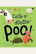 Cock-A-Doodle-Poo!