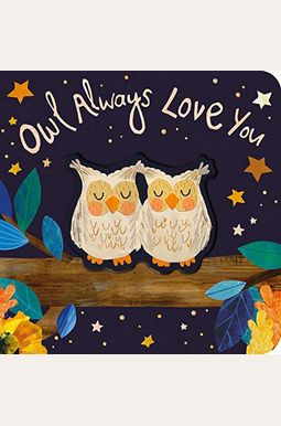 Owl Always Love You Owl Always Love You