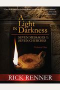 A Light In The Darkness: Seven Messages To The Seven Churches