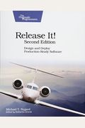 Release It!: Design And Deploy Production-Ready Software