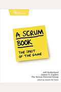 A Scrum Book: The Spirit Of The Game