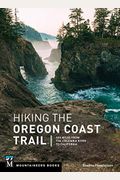 Hiking The Oregon Coast Trail: 400 Miles From The Columbia River To California