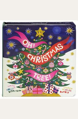 Oh! Christmas Tree! Oh! Christmas Tree!