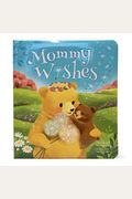 Mommy Wishes