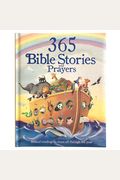365 Bible Stories and Prayers: Biblical Readings to Share All Through the Year