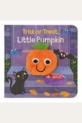 Trick Or Treat, Little Pumpkin