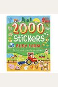 2000 Stickers Busy Farm Activity Book: 36 Fun And Friendly Activities!