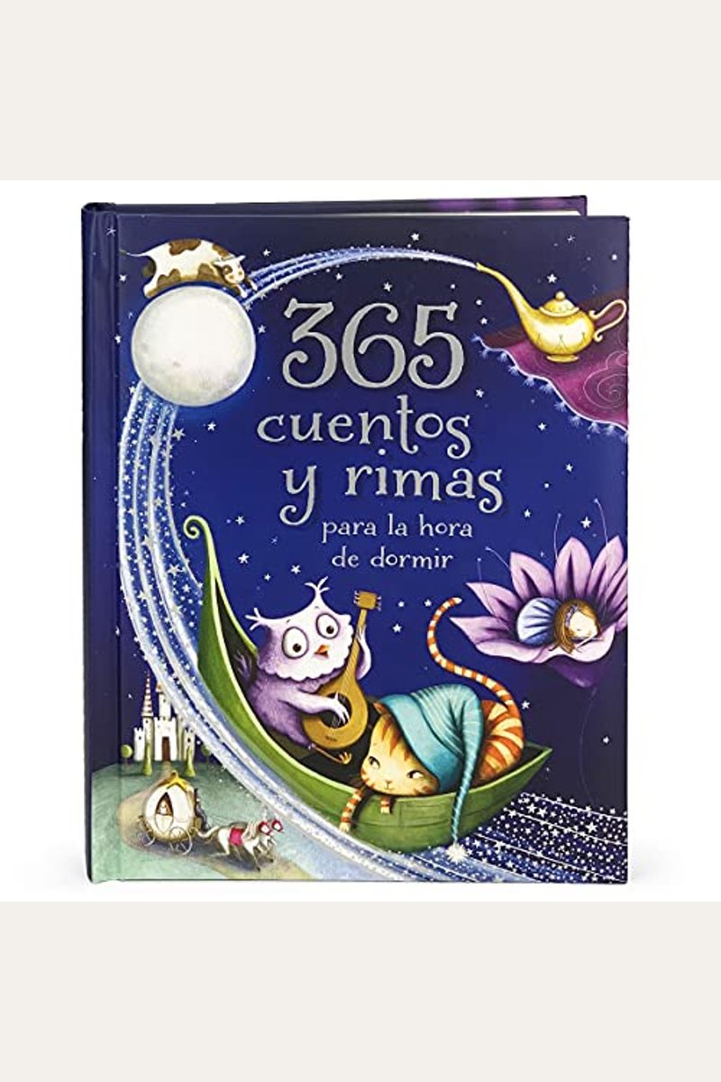 365 Cuentos Y Rimas Para La Hora De Dormir = 365 Tales And Rhymes For Bedtime