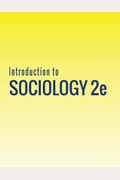 Introduction To Sociology 2e