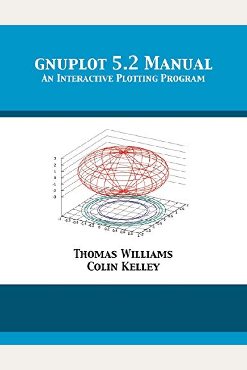 Gnuplot 5.2 Manual: An Interactive Plotting Program